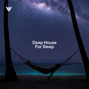 Deep House For Sleep playlist cover
